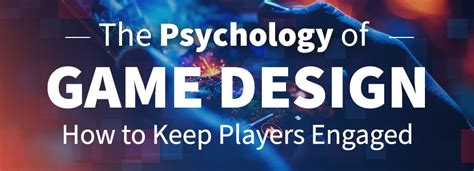 design games|The Psychology of Game Design: How to Keep Players Engaged.
